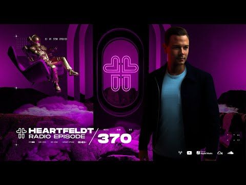 Sam Feldt - Heartfeldt Radio #370
