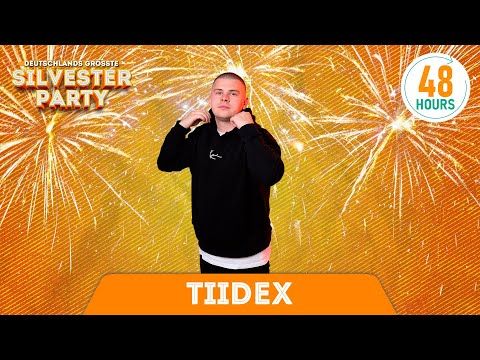 Tiidex | Deutschlands Größte Silvester-Party 2022 | hosted by 48HOURS