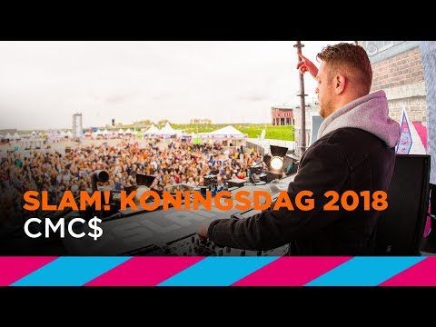 CMC$ (DJ-set) | SLAM! Koningsdag 2018