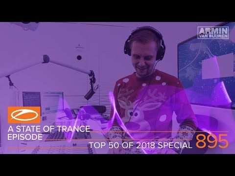 A State Of Trance Episode 895 (#ASOT895) [TOP 50 Of 2018 Special] – Armin van Buuren