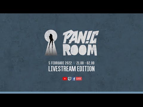 PANIC ROOM - LIVESTREAM EDITION 05-2-2022