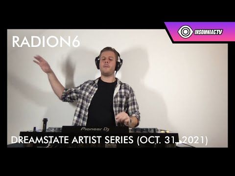 Radion6 for the Dreamstate Artist Series (Oct. 31, 2021)