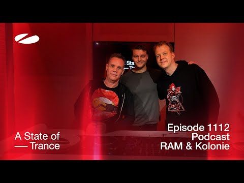 Kolonie & RAM - A State Of Trance Episode 1112 Podcast