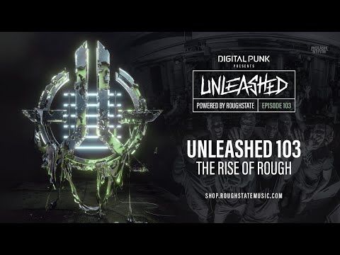 103 | Digital Punk - Unleashed Powered By Roughstate (Hardstyle Podcast)