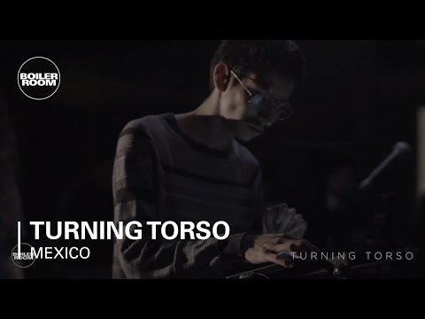 Turning Torso Boiler Room Mexico City Live Set