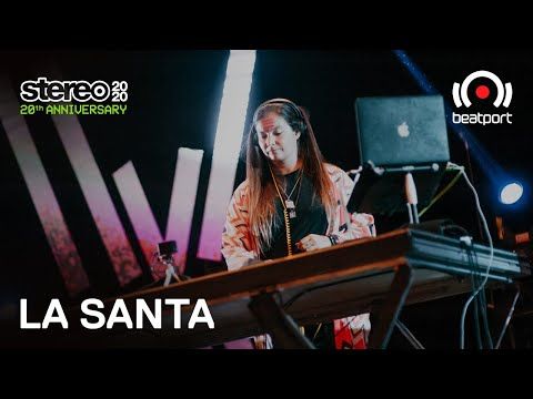 La Santa DJ set - 20 Years: Stereo Productions Live | @Beatport  Live