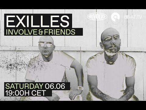 Premiere: Exiles - Involve & Friends | BE-AT.TV