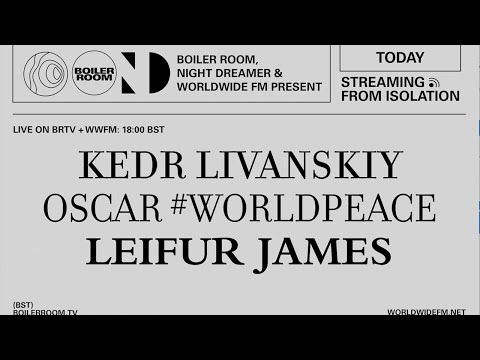 Leifur James | Boiler Room: Streaming From Isolation with Night Dreamer & Worldwide FM