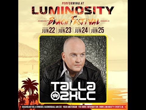 Talla 2XL [FULL SET] @ Luminosity Beach Festival 23-06-2017
