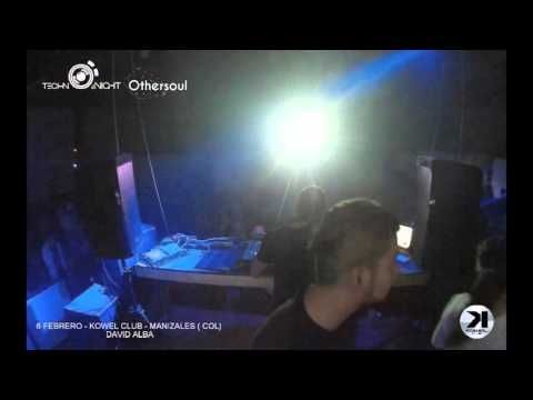 DAVID ALBA 06/02/2016 - TECHNO NIGHT LIVE: OTHERSOUL SHOWCASE, KOWEL CLUB MANIZALES (COL)
