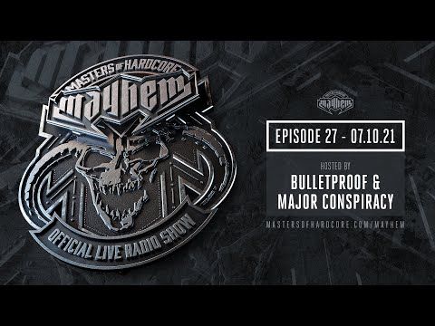 Masters of Hardcore Mayhem - Bulletproof & Major Conspiracy | Episode #027