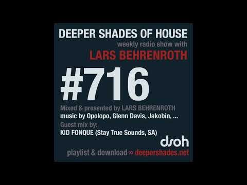 Deeper Shades Of House 716 w/ excl. guest mix by KID FONQUE
