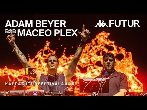 Adam Beyer B2B Maceo Plex @ Kappa FuturFestival, 2025