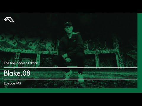 The Anjunadeep Edition 443 with Blake.08