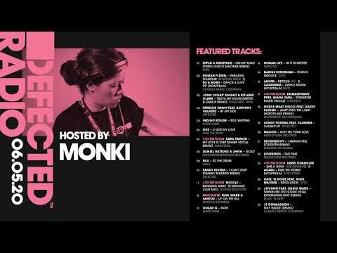 Defected Radio Show presented by Monki - 07.05.20