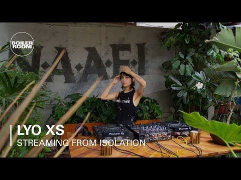 Lyo XS | Boiler Room: Streaming from Isolation with NAAFI X