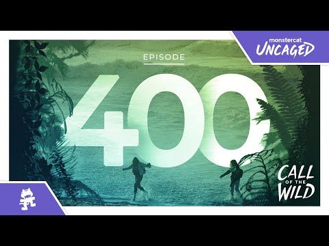 400 - Monstercat Call of the Wild