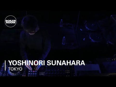 Yoshinori Sunahara | Boiler Room Tokyo x Super Dommune