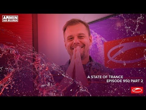 A State Of Trance Episode 950 (Part 2) – Armin van Buuren