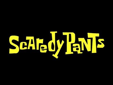 Me Myself & ScaredyPants