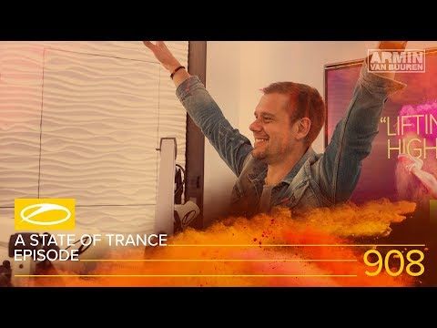 A State Of Trance Episode 908 [#ASOT908] - Armin van Buuren
