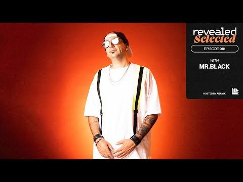 Revealed Selected 081 - Mr Black and RAIDH