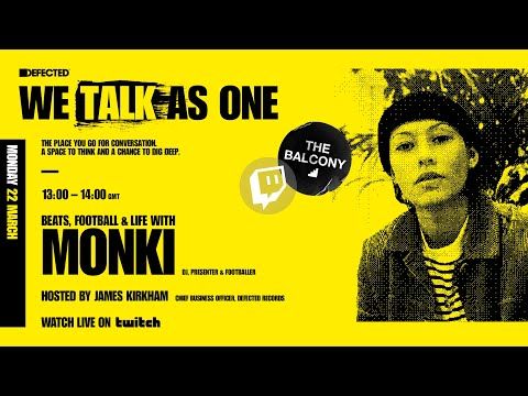 We Talk As One: The Balcony w/ Monki
