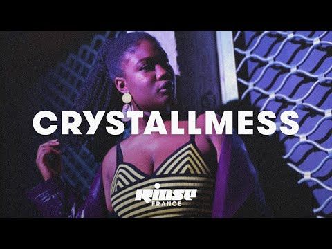 Crystallmess (DJ set) - Rinse France