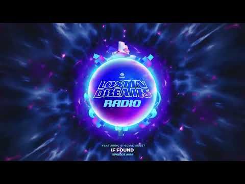 Lost In Dreams Radio 014 ft. if found