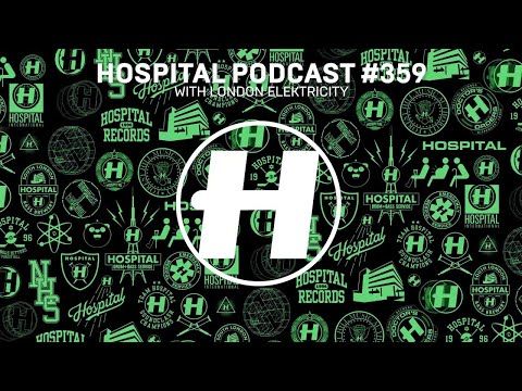 Hospital Records Podcast 359 with London Elektricity