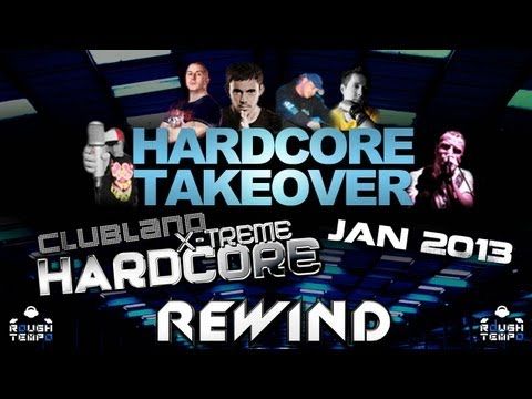 CLUBLAND XTREME - HARDCORE TAKEOVER - Rough Tempo LIVE! - January 2013