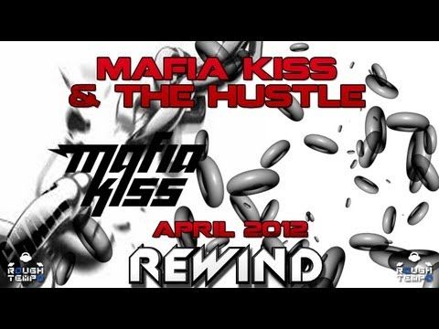 MAFIA KISS / THE HUSTLE  - Rough Tempo LIVE! - April 2012