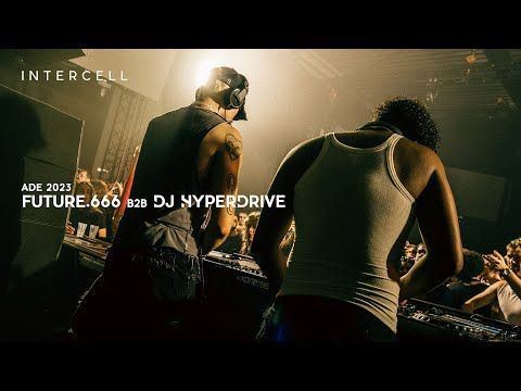 future.666 b2b DJ Hyperdrive at Intercell x BCCO | ADE 2023