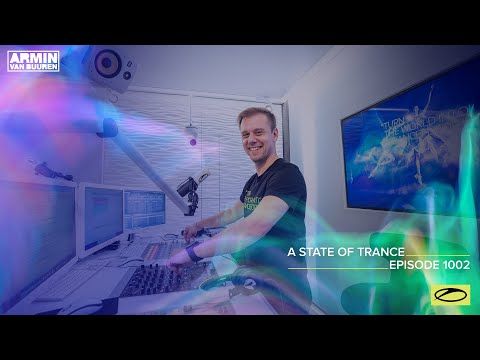 A State Of Trance Episode 1002 [@A State Of Trance]