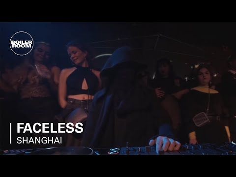 Faceless | Boiler Room Shanghai