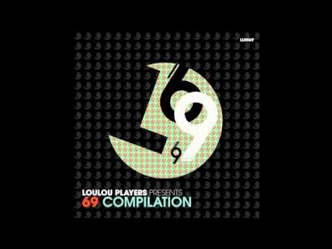 LouLou Players presents 69 compilation (MIX) - LouLou records (LLR069)