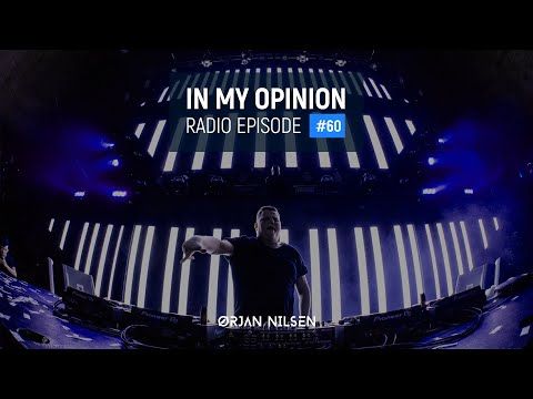Orjan Nilsen - In My Opinion #60