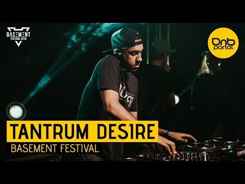 Tantrum Desire - Basement Festival [DnBPortal.com]