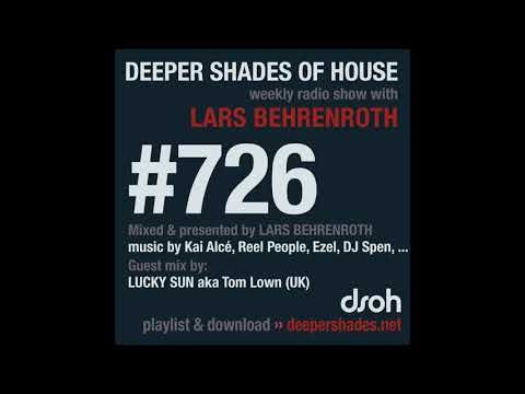 Deeper Shades Of House 726 w/ excl. guest mix by LUCKY SUN