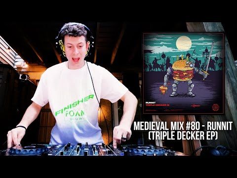 Medieval Mix #80 - Runnit (Triple Decker EP) [LIVE]