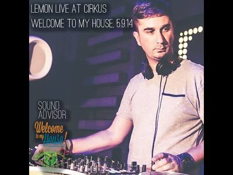 SA31 / Lemon @ Welcome To My House, Cirkus