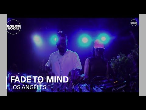 Fade to Mind b2b Boiler Room Los Angeles DJ Set