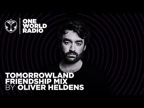 One World Radio - Friendship Mix - Oliver Heldens