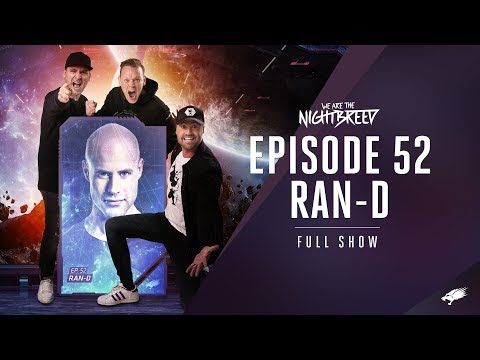We Are The Nightbreed 052 with Ran-D