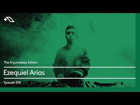 The Anjunadeep Edition 398 with Ezequiel Arias