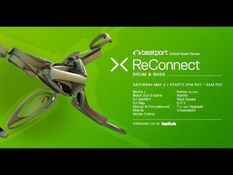 Beatport Presents: ReConnect: Drum & Bass - Part 2 | Beatport Live