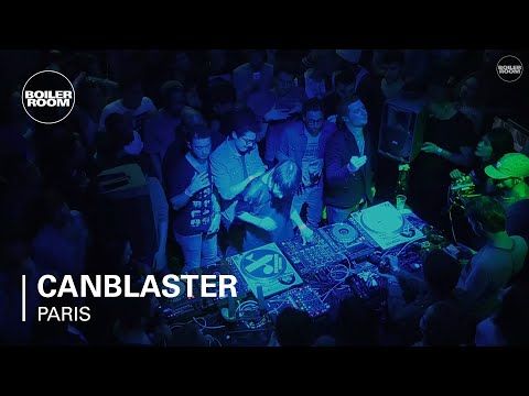 Canblaster Boiler Room Paris DJ Set