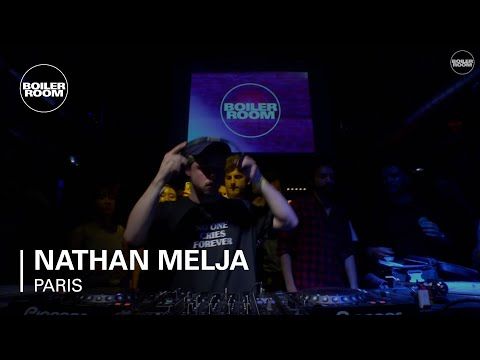 Nathan Melja Boiler Room Paris DJ set