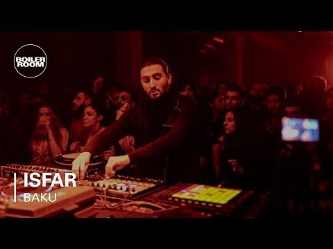 Boiler Room Baku : Isfar