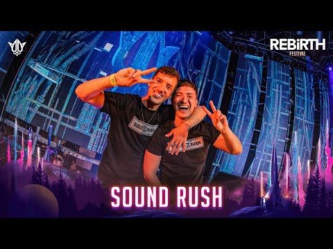 Sound Rush @ REBiRTH Festival 2023